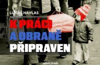 K práci a obraně připraven